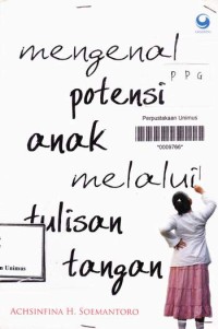 MENGENAL POTENSI ANAK MELALUI TULISAN TANGAN