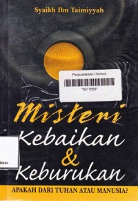 MISTERI KEBAIKAN DAN KEBURUKAN