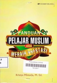 PANDUAN PELAJAR MUSLIM UNTUK MERAIH PRESTASI