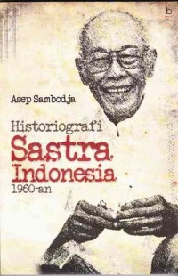 HISTORIOGRAFI SASTRA INDONESIA 1960-AN