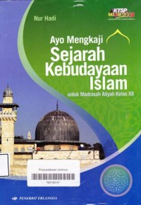 AYO MENGKAJI SEJARAH KEBUDAYAAN ISLAM