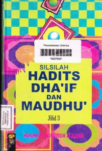 Silsilah Hadits Dha'if dan Maudhu' Jilid 3