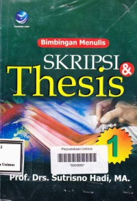 BIMBINGAN MENULIS SKRIPSI DAN THESIS JIL 1