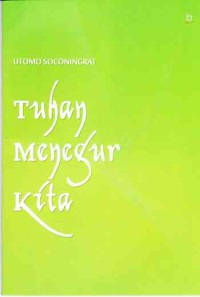 TUHAN MENEGUR KITA
