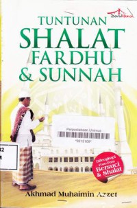 TUNTUNAN SHALAT FARDHU & SUNNAH